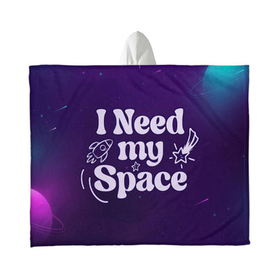 I Need My Space – Hooded Sherpa Fleece Blanket
